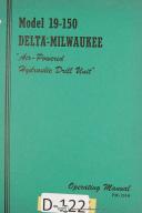 Delta-Delta-Milwaukee-Delta-Milwaukee Operators Air-Powered Hydraulic Drill Unit Machine Manual-19-150-01